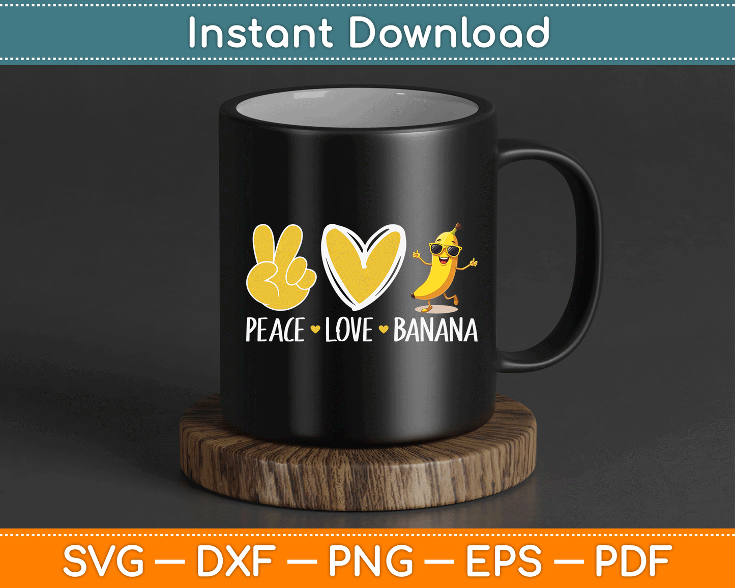 Peace Love Banana SVG Digital Cutting File