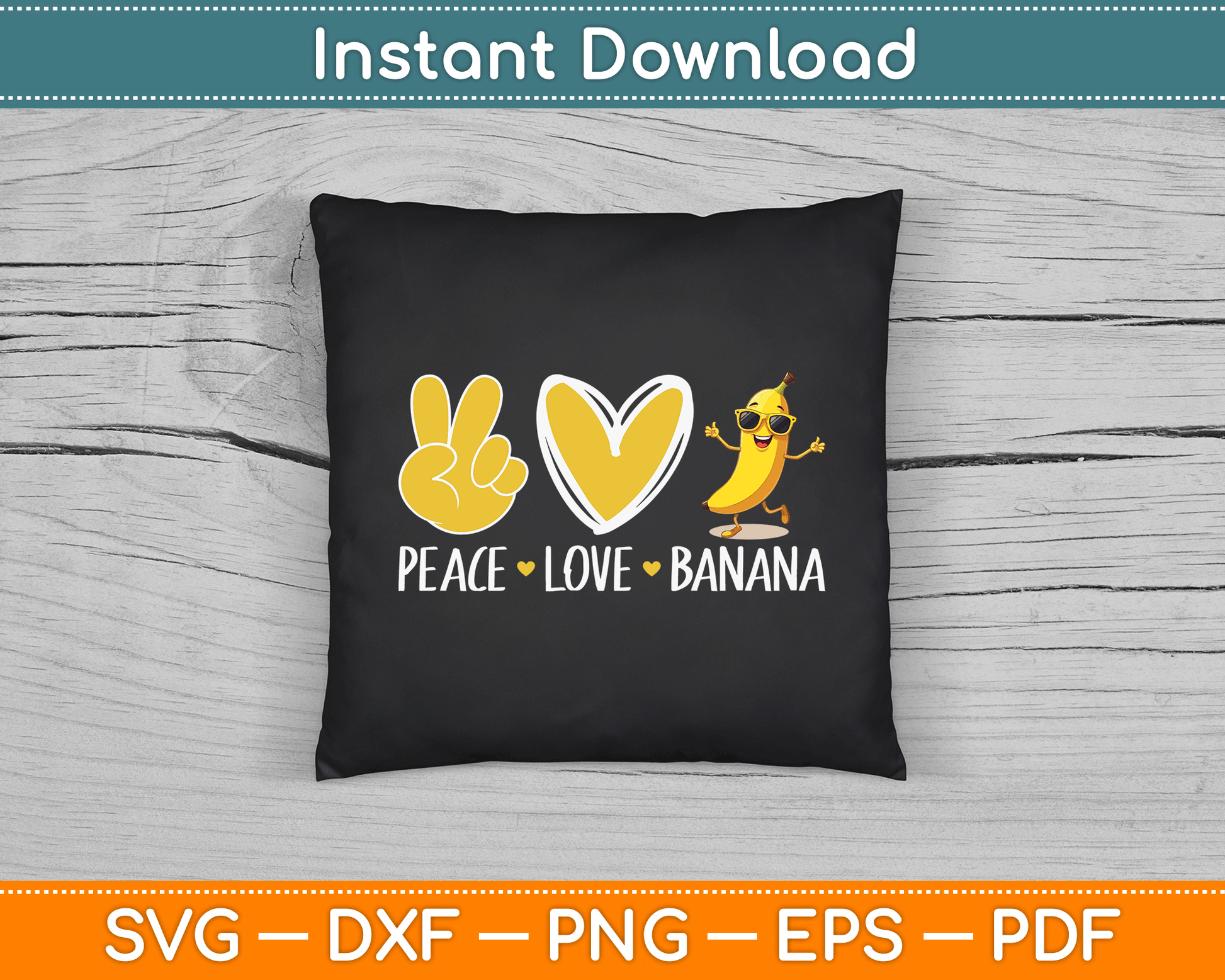 Peace Love Banana SVG Digital Cutting File