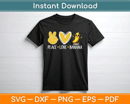 Peace Love Banana SVG Digital Cutting File