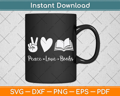 Peace Love Books - Book and Reading Lover Svg Digital Cutting File