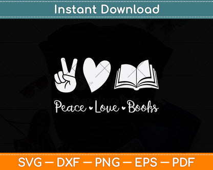 Peace Love Books - Book and Reading Lover Svg Digital Cutting File