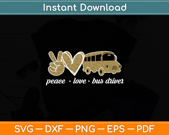 Peace Love Bus Driver School Back To School Svg Digital Cutting File