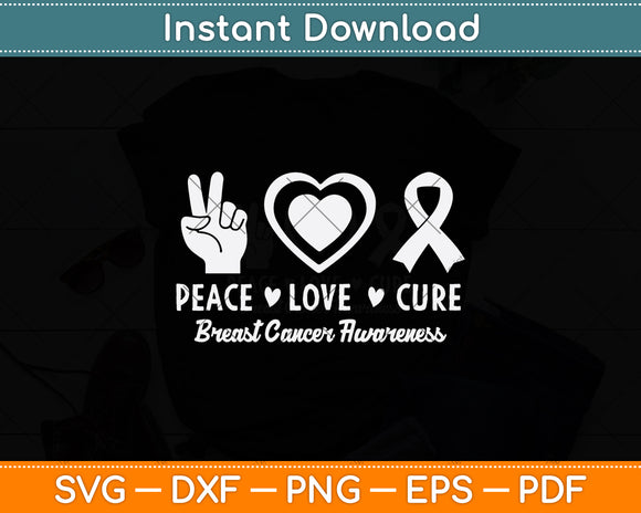 Peace Love Cure Breast Cancer Awareness Svg Png Dxf Digital Cutting File