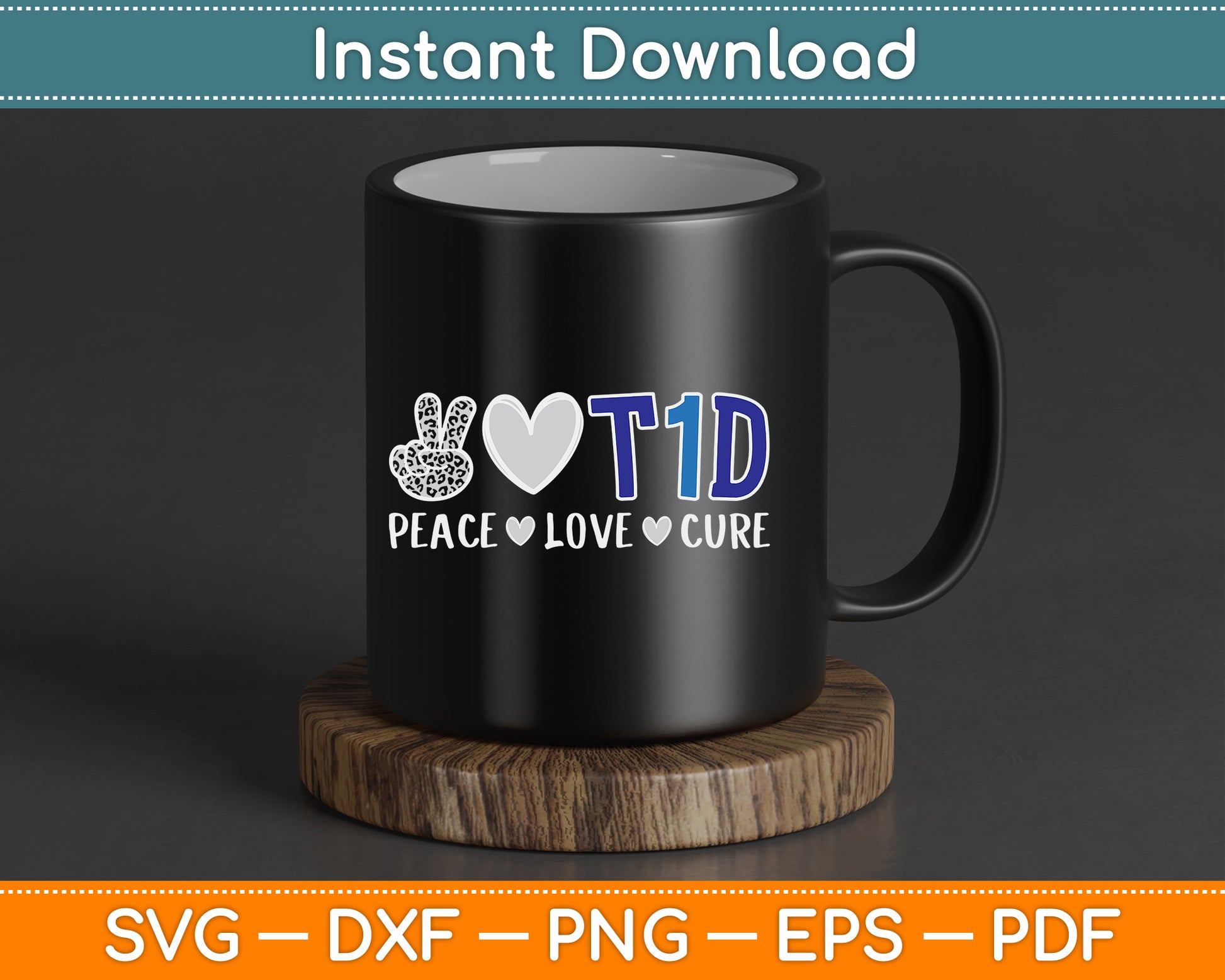 Peace Love Cure Type One Diabetes Awareness T1D SVG Digital Cutting File