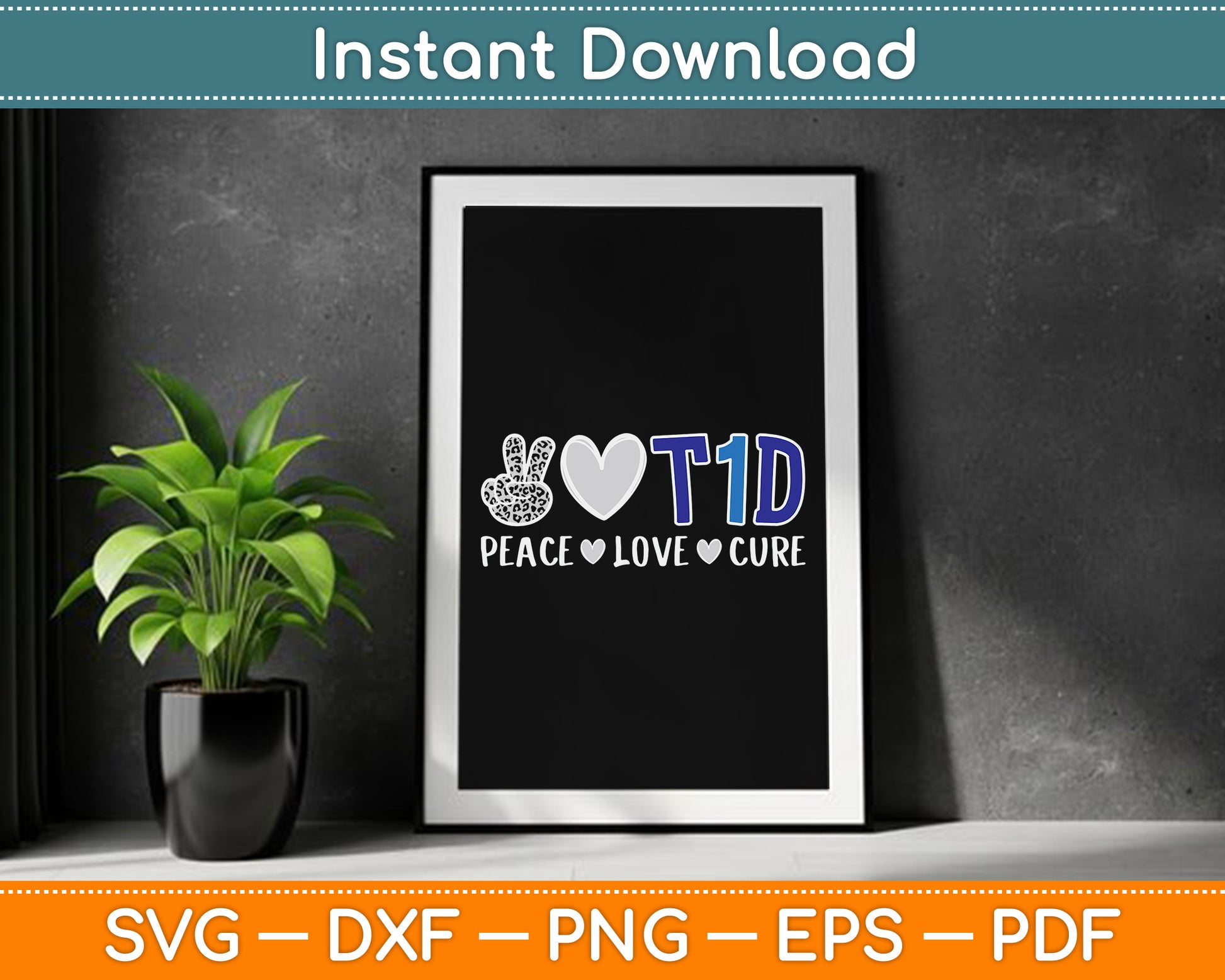 Peace Love Cure Type One Diabetes Awareness T1D SVG Digital Cutting File
