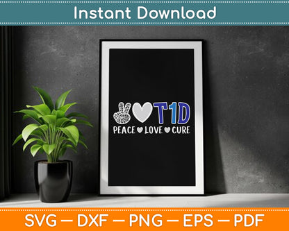 Peace Love Cure Type One Diabetes Awareness T1D SVG Digital Cutting File