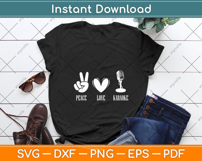 Peace Love Karaoke Singing Svg Png Dxf Digital Cutting File