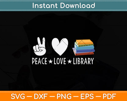 Peace Love Library Svg Digital Cutting File