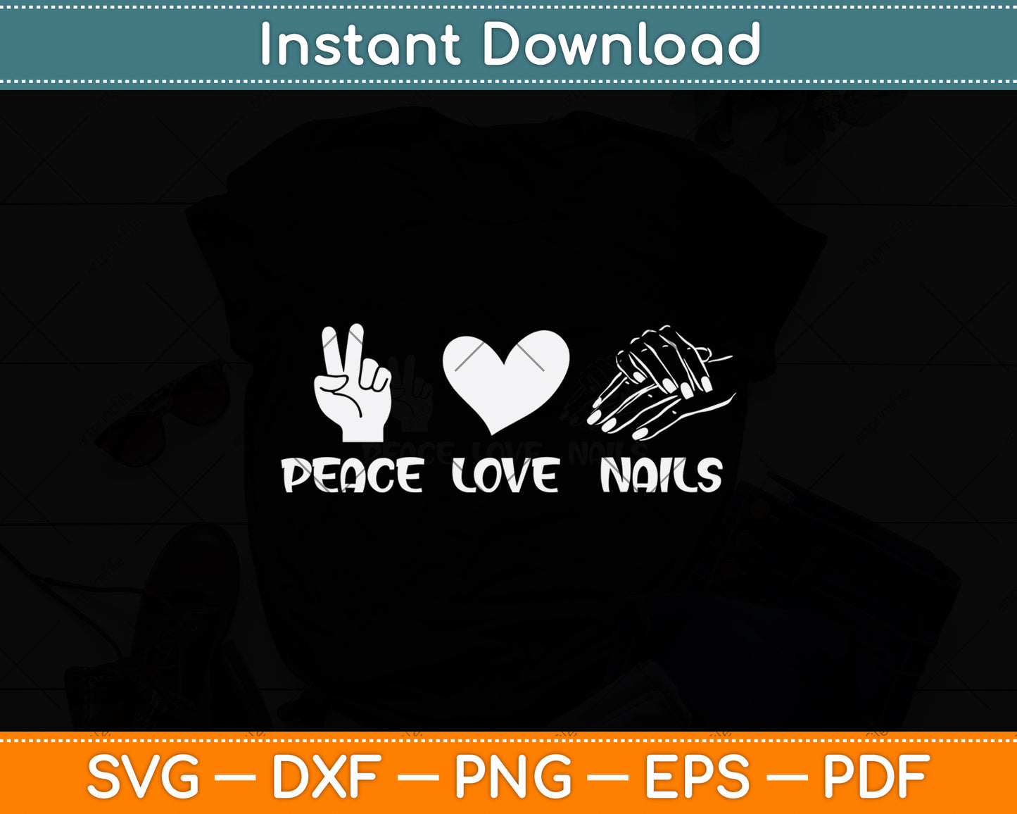 Peace Love Nails Nail Tech Manicurist Svg Png Dxf Digital Cutting File