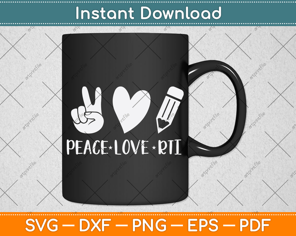 Peace Love Rti Svg Png Dxf Digital Cutting File