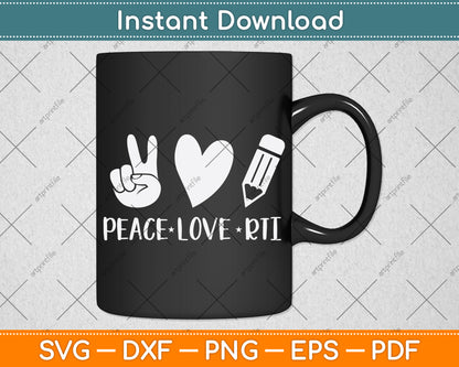 Peace Love Rti Svg Png Dxf Digital Cutting File