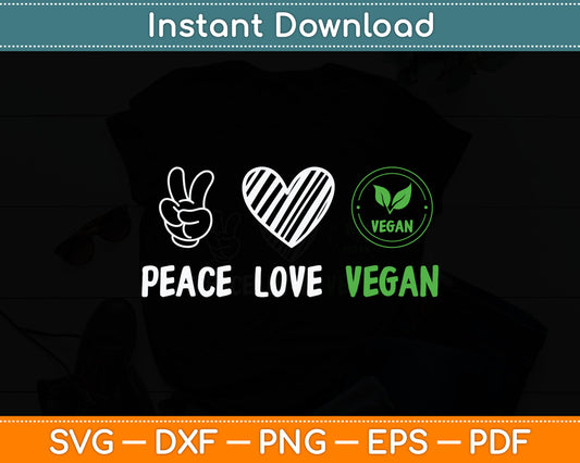 Peace Love Vegan Retro Vegan Lover Vegan Food Lover Svg Digital Cutting File