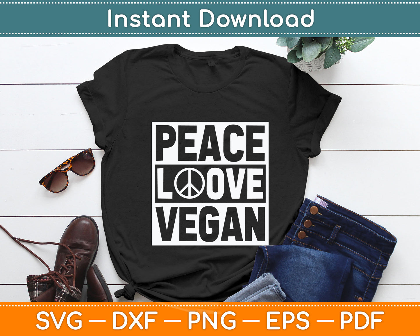 Peace Love Vegan Vegetarian World Vegan Day Svg Digital Cutting File