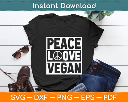 Peace Love Vegan Vegetarian World Vegan Day Svg Digital Cutting File
