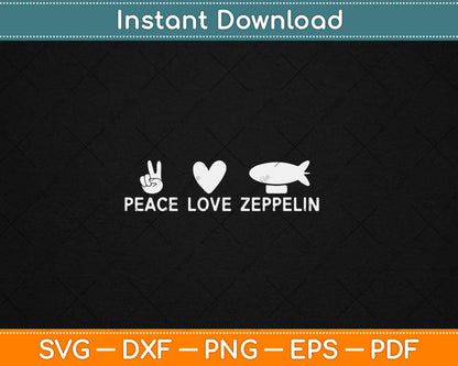 Peace Love Zeppelin 70s 80s Dirigible Airship Zeppelin Svg Digital Cutting File
