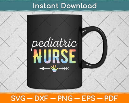 Pediatric Nurse Appreciation Day Tie Dye Svg Design Digital Cutting File