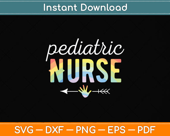 Pediatric Nurse Appreciation Day Tie Dye Svg Design Digital Cutting File