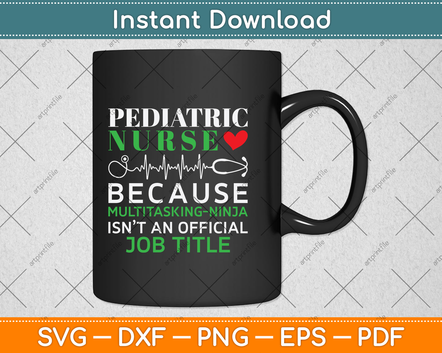 Pediatric Nurse Because Multitasking-Ninja Svg Png Dxf Digital Cutting File
