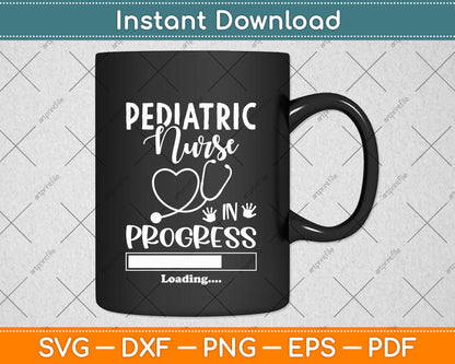 Pediatric Nurse In Progress Loading Training Student Svg Png Dxf Digital Cutting File
