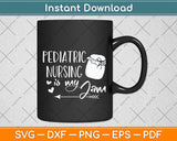 Pediatric Nursing Is My Jam Svg Png Dxf Digital Cutting File