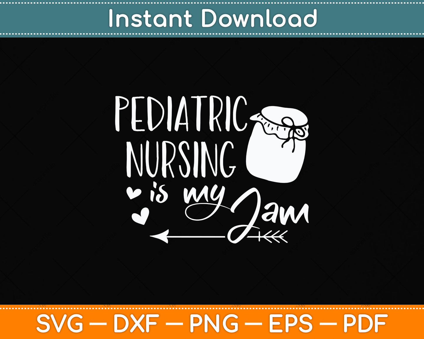 Pediatric Nursing Is My Jam Svg Png Dxf Digital Cutting File