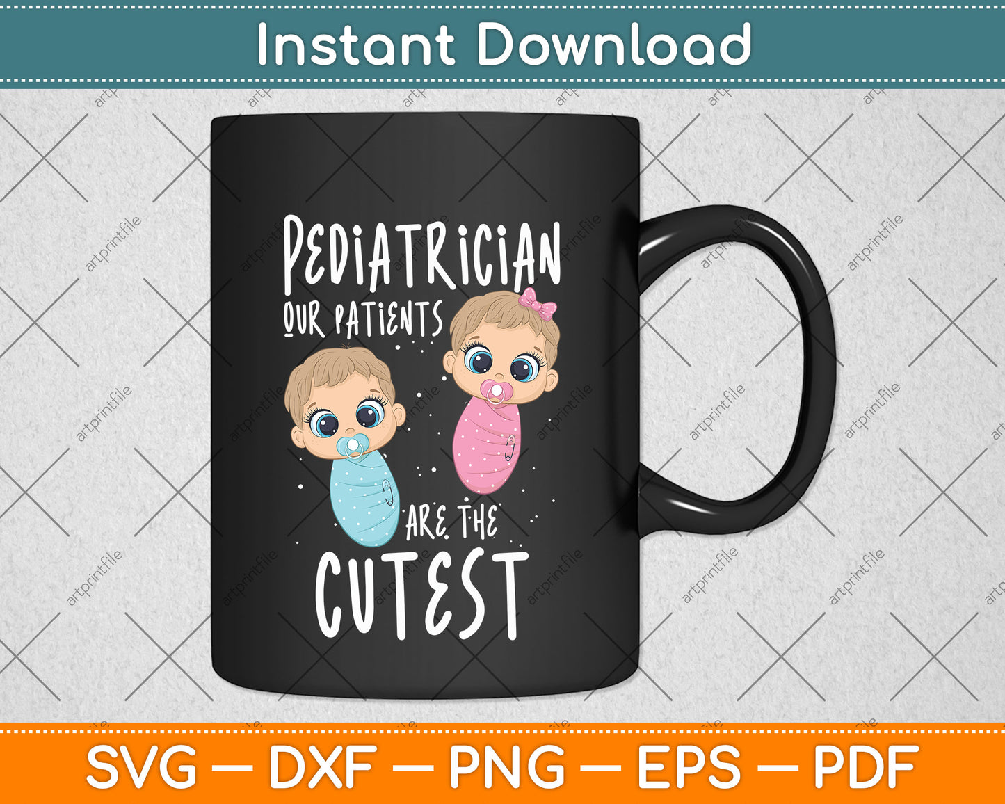 Pediatrician Pediatrics Doctor Nurse Patients Are The Cutest Svg Digital Cutting File