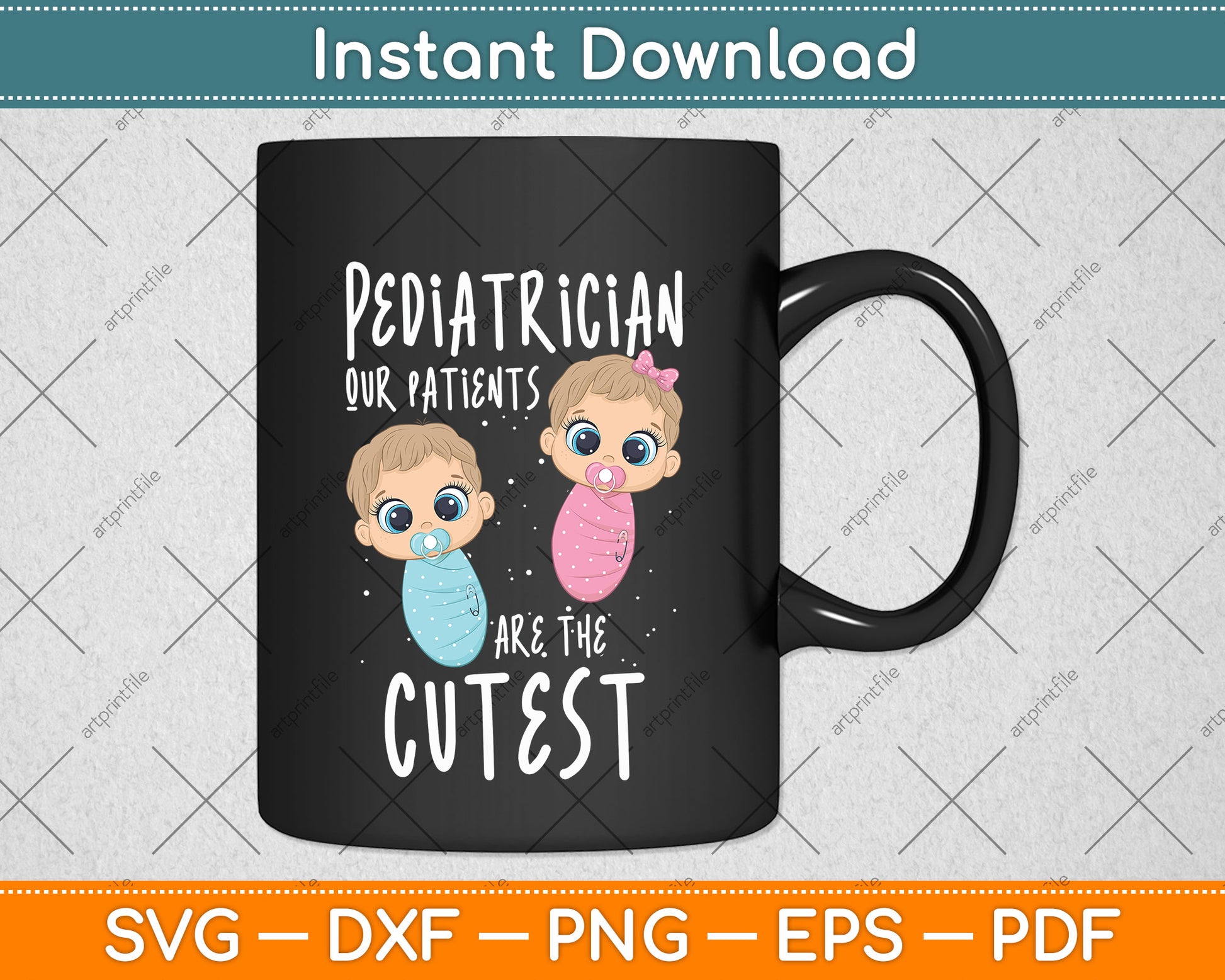 Pediatrician Pediatrics Doctor Nurse Patients Are The Cutest Svg Digital Cutting File
