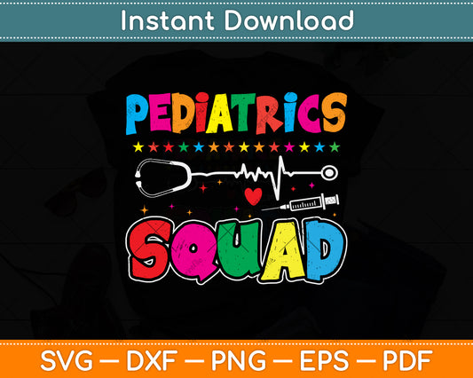 Pediatrics Squad Peds Nurse Svg Png Dxf Digital Cutting File
