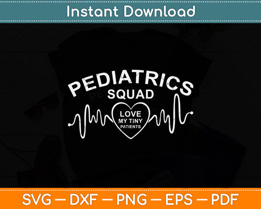 Pediatrics Squad Svg Png Dxf Digital Cutting File