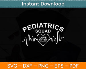 Pediatrics Squad Svg Png Dxf Digital Cutting File