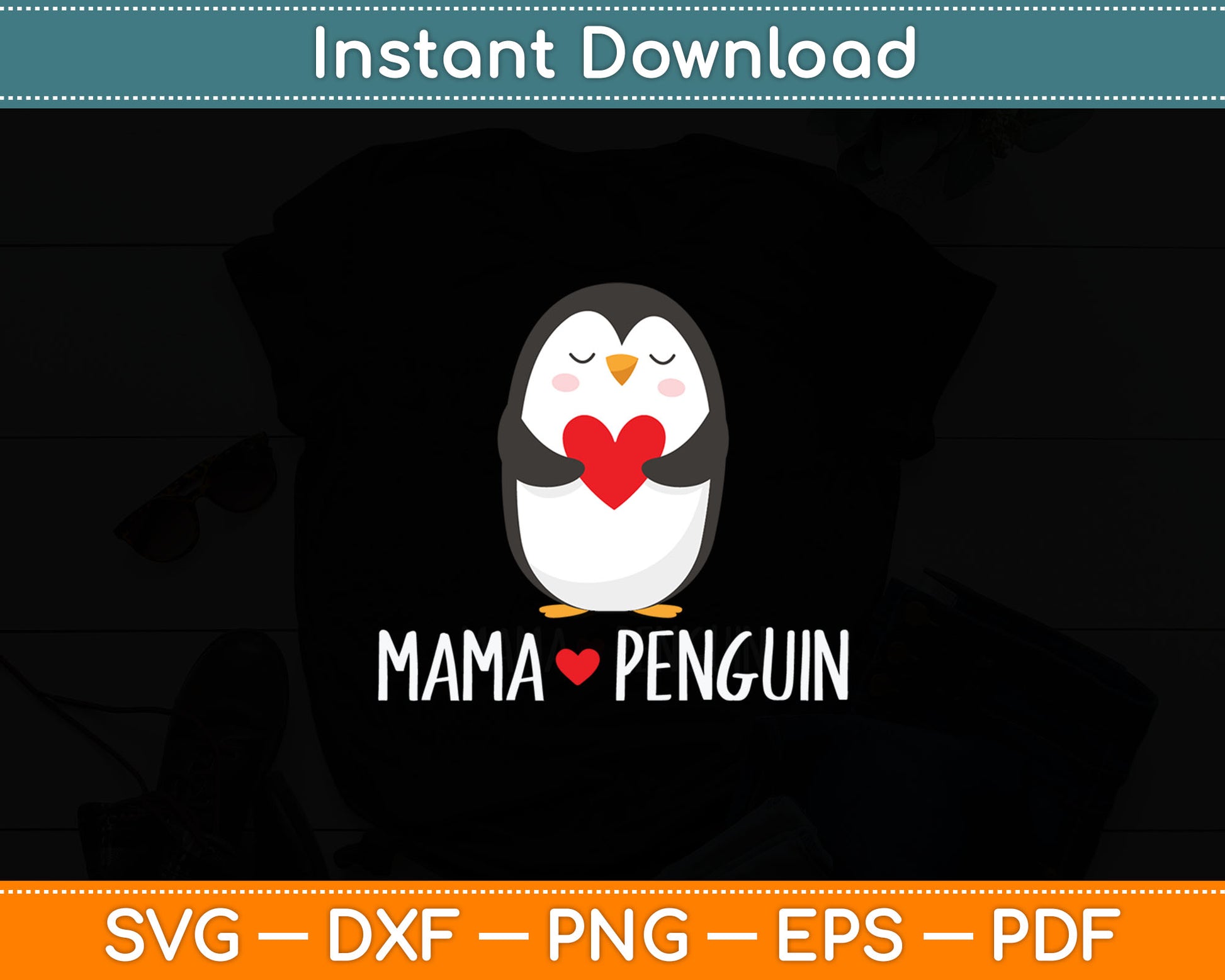 Penguin MAMA - Mother's Day Funny Svg Digital Cutting File