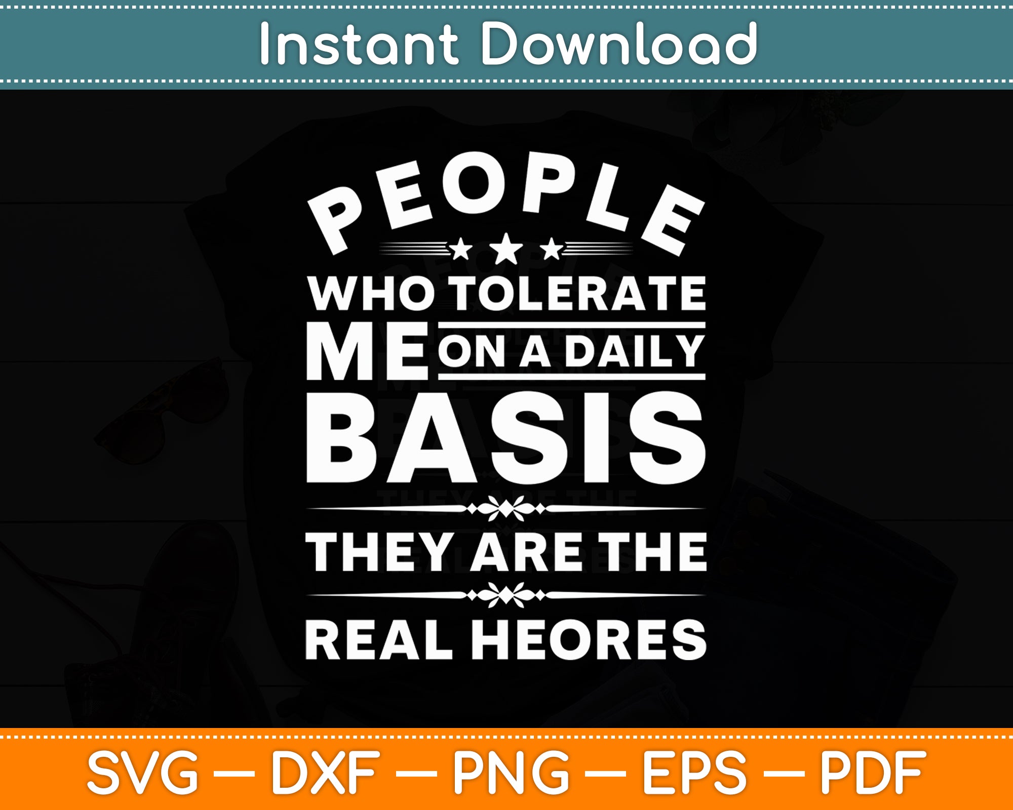 People Who Tolerate Me On A Daily Basis Sarcasm Funny Svg File ...