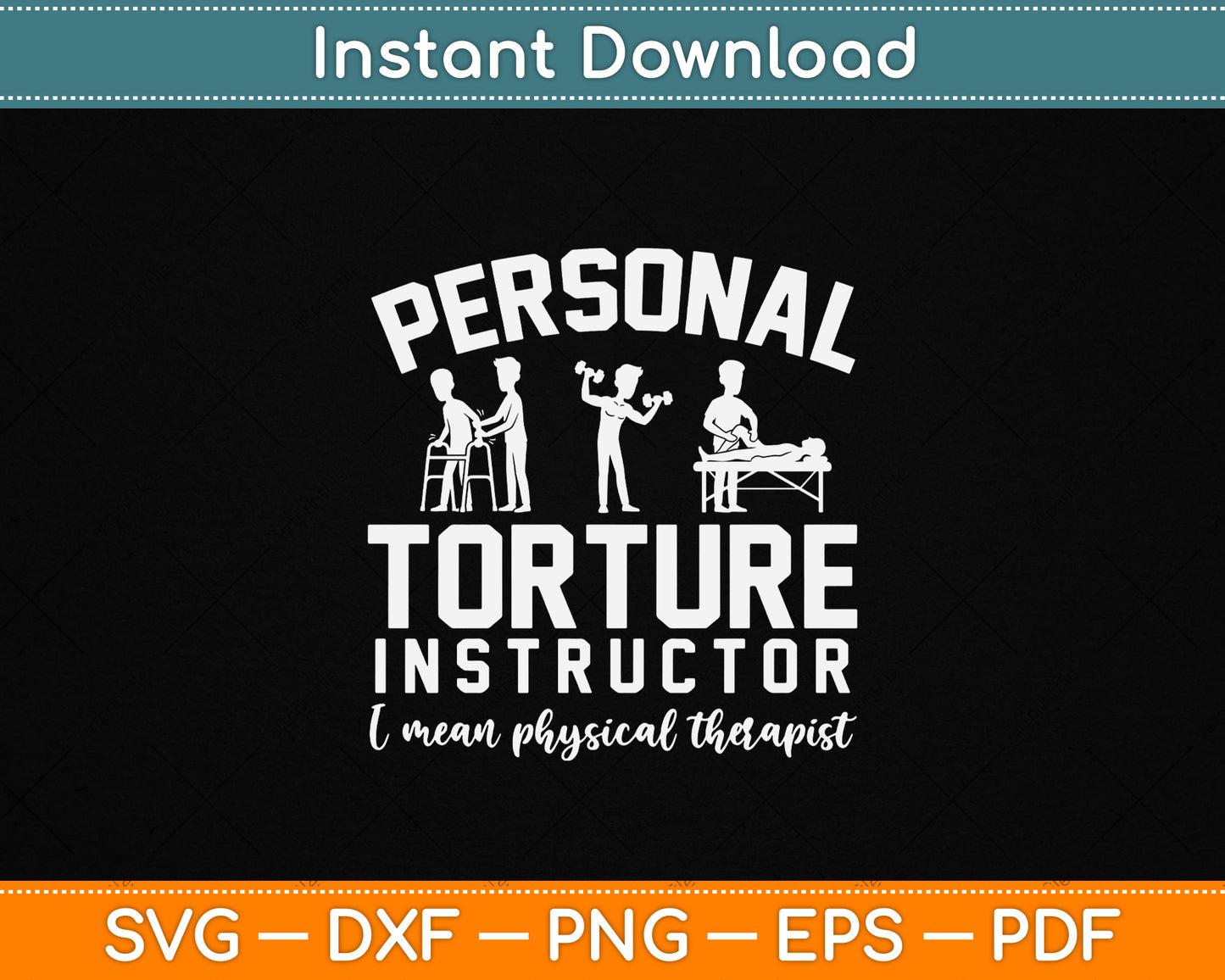 Personal Torture Master SVG design for funny physiotherapist appreciation gifts