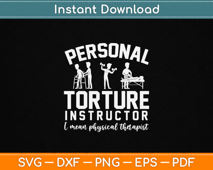 Personal Torture Master SVG design for funny physiotherapist appreciation gifts