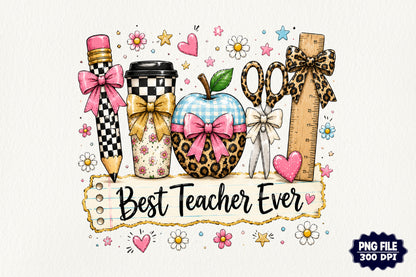 Best Teacher Ever PNG Leopard School Supplies Pink Bow Teacher Sublimation