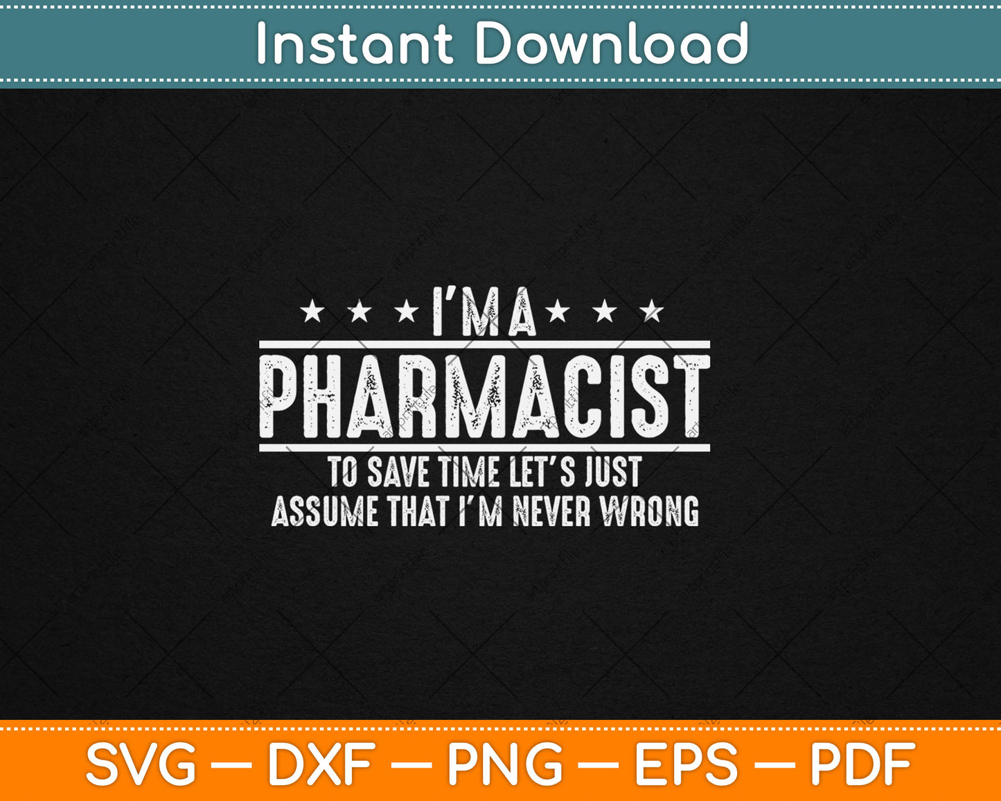 Pharmacist Never Wrong - Pharmacist Gift Svg Digital Cutting File