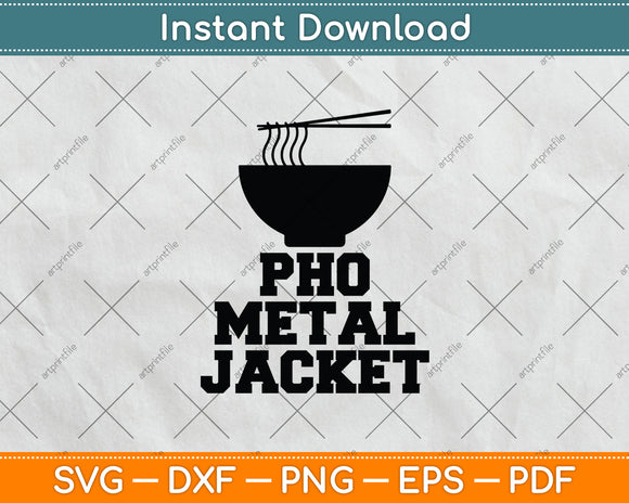 Pho Metal Jacket Svg Digital Cutting File