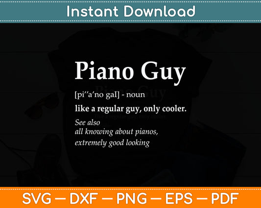 Piano Guy Definition Funny Boy Piano Player Svg Digital Cutting File