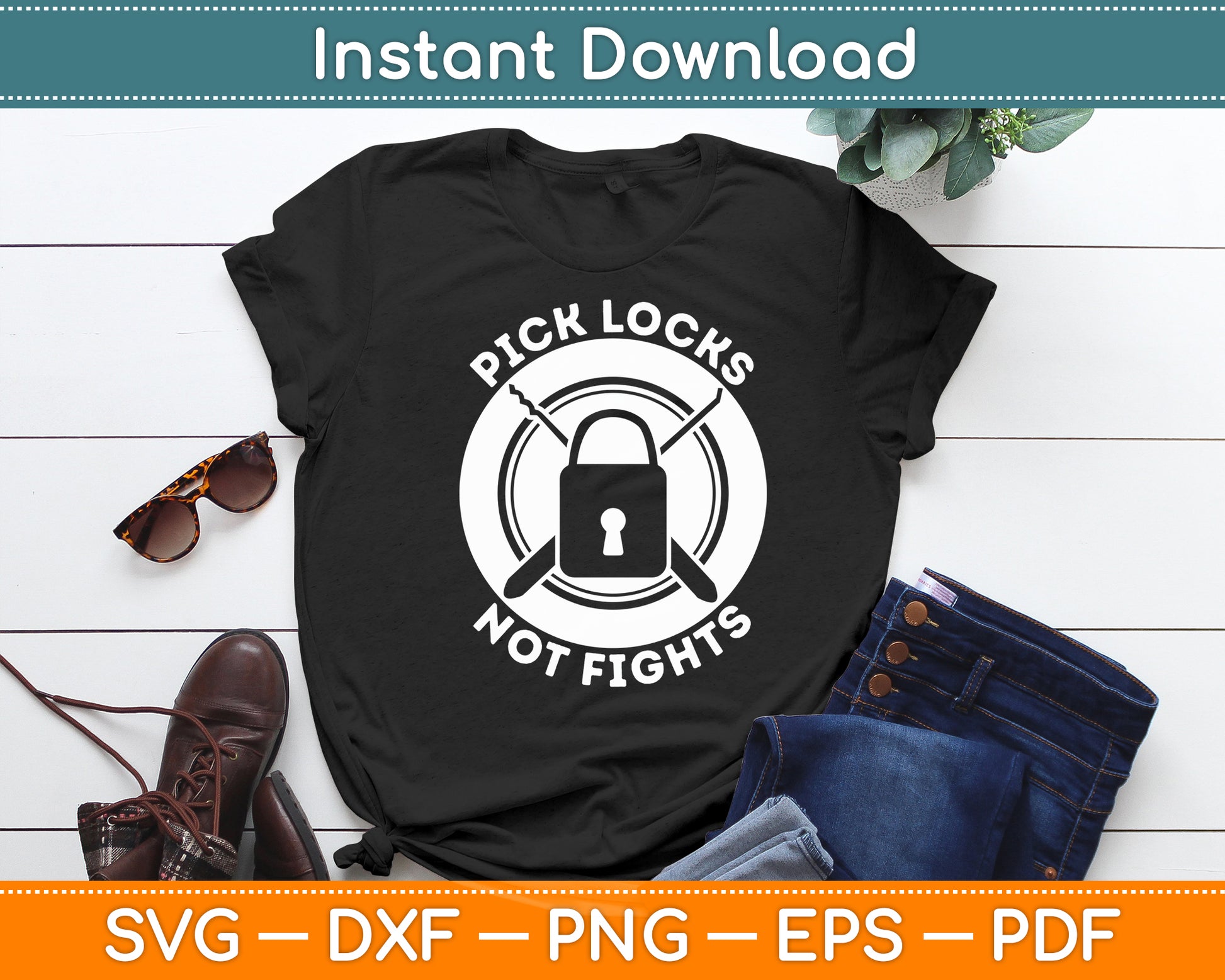 Pick Locks Not Fights Career Pick Locks Locksmith Funny Svg Digital Cutting File
