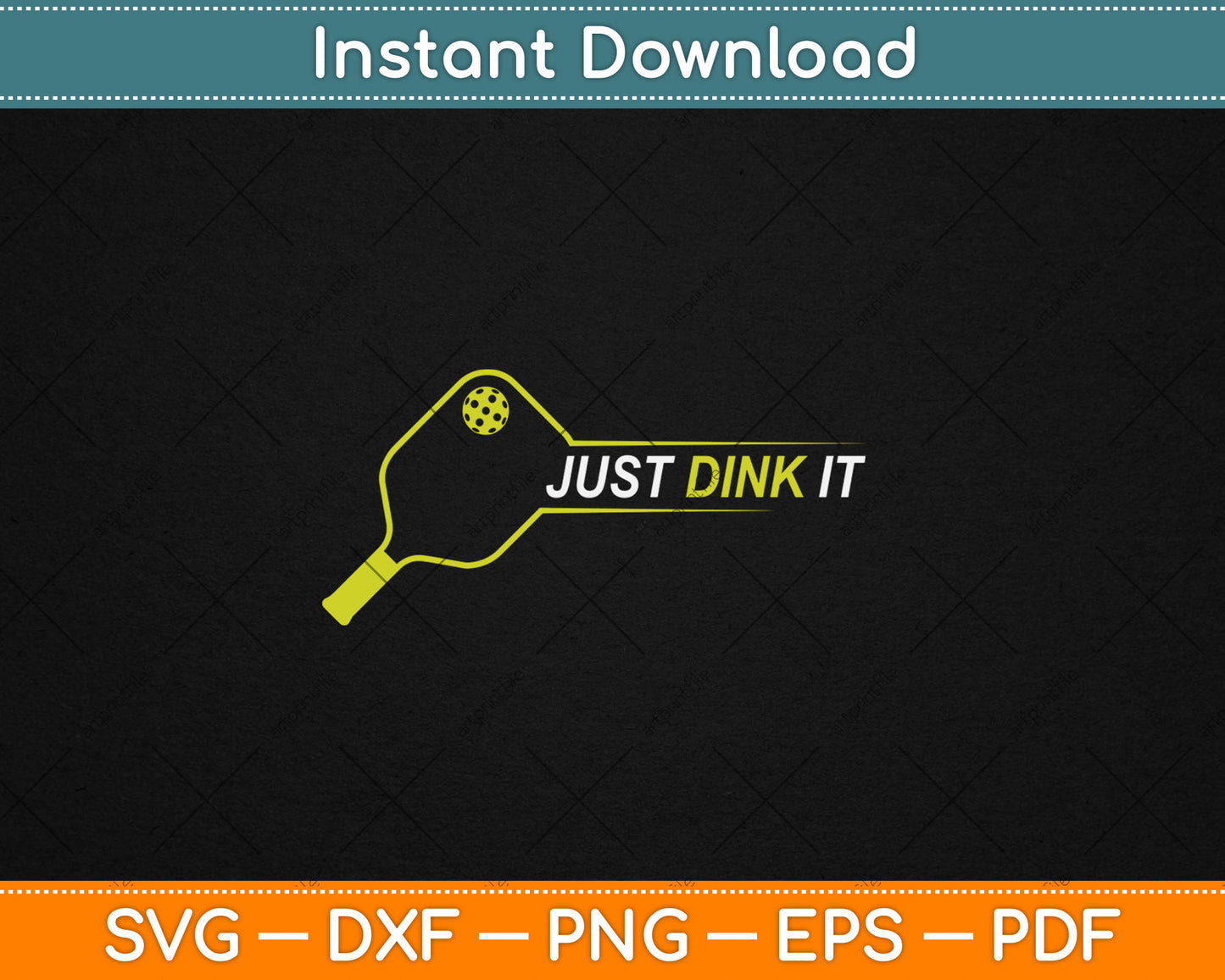 Pickleball Funny Just Dink It Pickleball Svg Digital Cutting File
