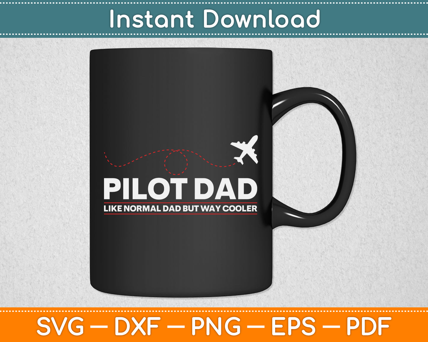Pilot Dad Like Normal Dad But Cooler Airplane Pilot Dad Svg Png Dxf Digital Cutting File