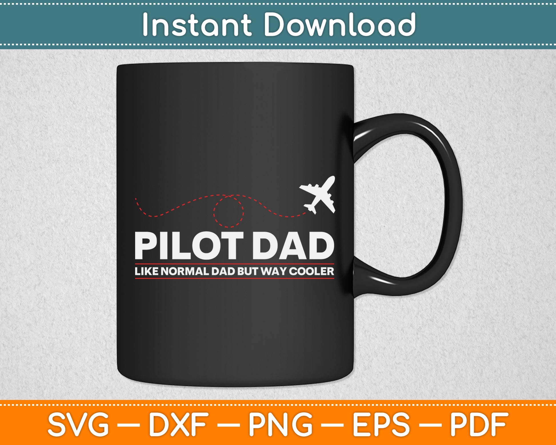 Pilot Dad Like Normal Dad But Cooler Airplane Pilot Dad Svg Png Dxf Digital Cutting File