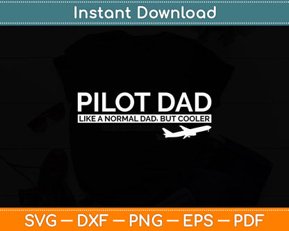 Pilot Dad Pilot Father Funny Svg Png Dxf Digital Cutting File