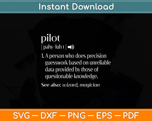 Pilot Definition Fly Airplane Aircraft Aviation Funny Svg Png Dxf Digital Cutting File