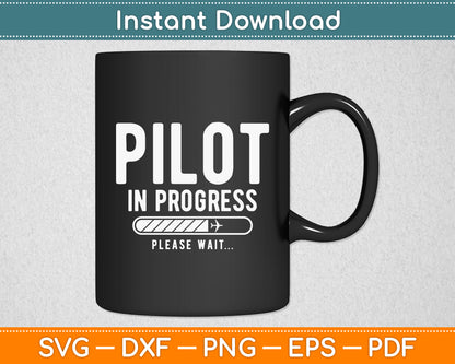 Pilot In Progress Airline Pilot Aviation Funny Svg Png Dxf Digital Cutting File