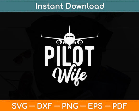 Pilot Wife Airplane Aviation Mothers Day Svg Png Dxf Digital Cutting File