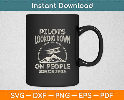 Pilots Looking Down On People Since 1903 Retro Svg Png Dxf Digital Cutting File