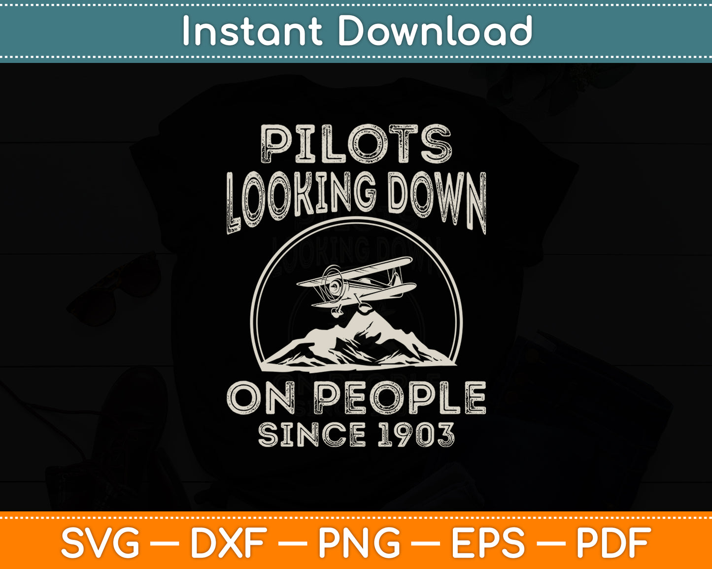 Pilots Looking Down On People Since 1903 Retro Svg Png Dxf Digital Cutting File