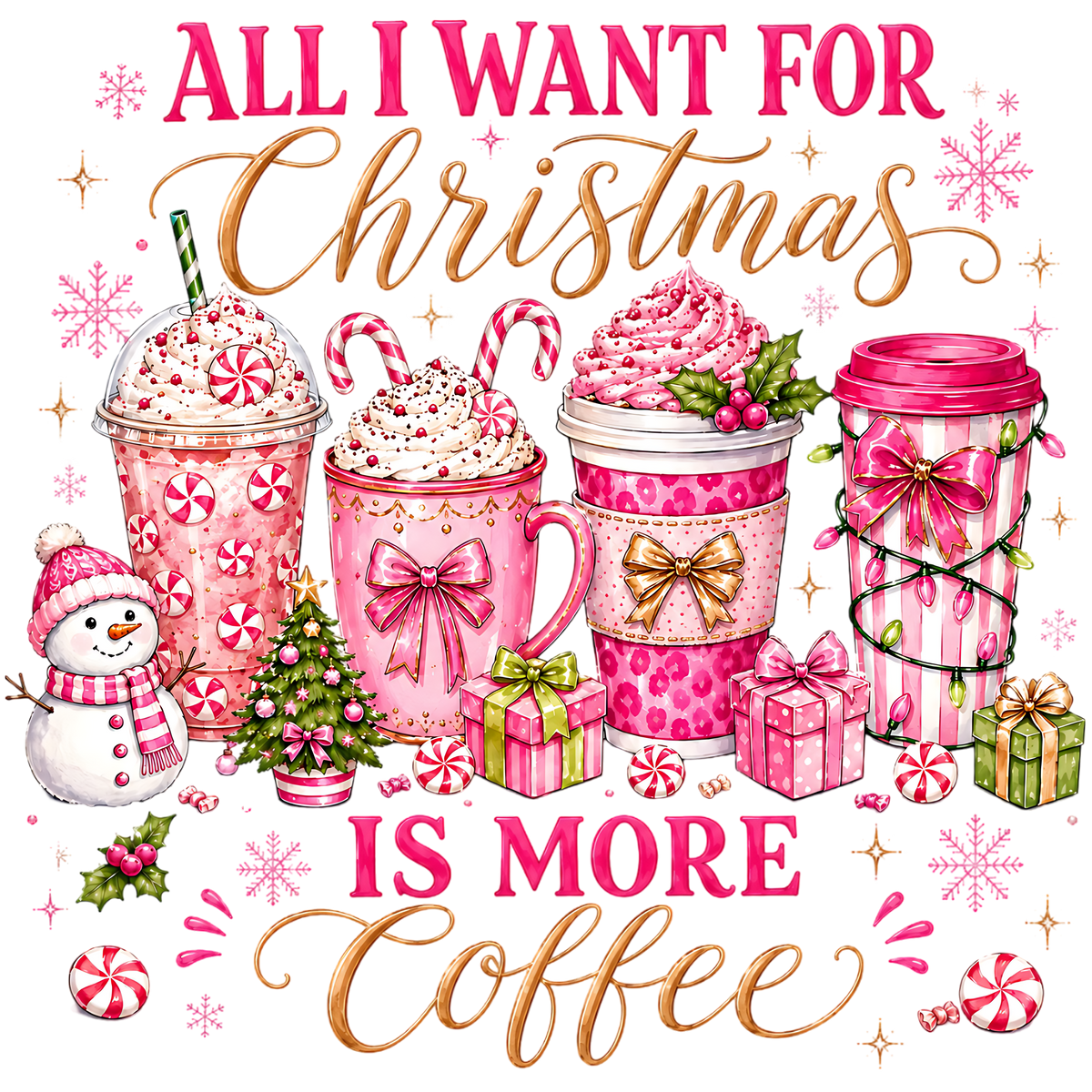 All I Want for Christmas Is More Coffee PNG