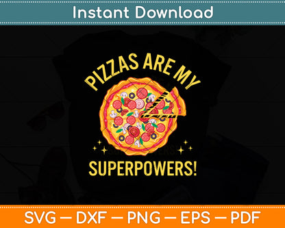 Pizza Are My Superpower Svg Digital Cutting File